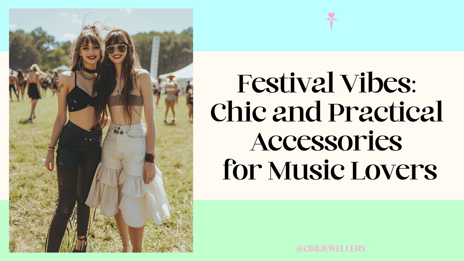 Festival Vibes:  Chic and Practical  Accessories  for Music Lovers